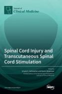 Spinal Cord Injury and Transcutaneous Spinal Cord Stimulation edito da MDPI AG