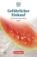 Die DaF-Bibliothek A2-B1 - Gefährlicher Einkauf di Christian Baumgarten, Volker Borbein edito da Cornelsen Verlag GmbH