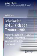 Polarization and CP Violation Measurements di Michael Prim edito da Springer International Publishing