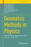 Geometric Methods in Physics edito da Springer-Verlag GmbH