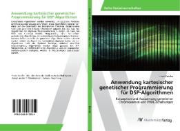 Anwendung kartesischer genetischer Programmierung für DSP-Algorithmen di Erwin Kandler edito da AV Akademikerverlag