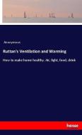 Ruttan's Ventilation and Warming di Anonymous edito da hansebooks