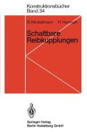 Schaltbare Reibkupplungen di H. Harmuth, S. Winkelmann edito da Springer Berlin Heidelberg