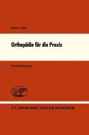 Orthopädie für die Praxis di H. Cotta edito da Springer Berlin Heidelberg