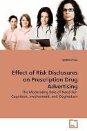 Effect of Risk Disclosures on Prescription Drug Advertising di Ignatius Fosu edito da VDM Verlag
