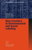 New Frontiers in Environmental and Social Labeling edito da Physica Verlag
