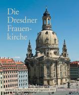 Die Dresdner Frauenkirche di Heinrich Magirius edito da Schnell & Steiner GmbH