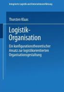 Logistik-Organisation di Thorsten Klaas edito da Deutscher Universitätsverlag