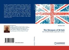 The Mosques of Britain di Mamdouh Sakr edito da LAP Lambert Acad. Publ.