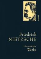 Friedrich Nietzsche - Gesammelte Werke di Friedrich Nietzsche edito da Anaconda Verlag