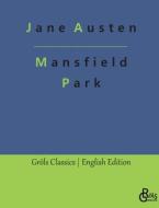 Mansfield Park di Jane Austen edito da Gröls Verlag
