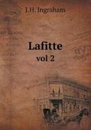 Lafitte Vol 2 di J H Ingraham edito da Book On Demand Ltd.
