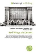 Red Wings De DÃ¯Â¿Â½troit di #Miller,  Frederic P. Vandome,  Agnes F. Mcbrewster,  John edito da Alphascript Publishing