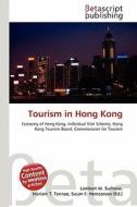 Tourism in Hong Kong edito da Betascript Publishing