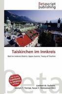 Taiskirchen Im Innkreis edito da Betascript Publishing