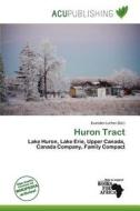 Huron Tract edito da Acu Publishing