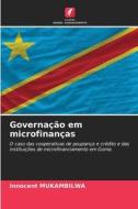 Governação em microfinanças di Innocent Mukambilwa edito da Edições Nosso Conhecimento