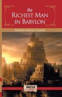 The Richest Man in Babylon di George Samuel Clason edito da MAPLE PRESS PVT LTD