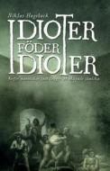 Idioter Foeder Idioter di Niklas Hageback edito da Logik