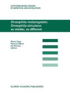 Drosophila melanogaster, Drosophila simulans: So Similar, So Different edito da Springer Netherlands