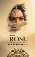 BROKEN ROSE di Shoaib Mohammad edito da Notion Press