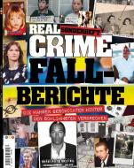 Real Crime Sonderheft: FALLBERICHTE di Oliver Buss edito da NOVA MD