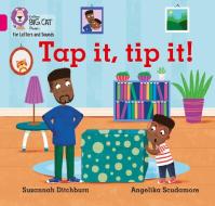 Tip It, Tap It di Suzy Ditchburn edito da Harpercollins Publishers