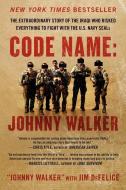 Code Name: Johnny Walker di Johnny Walker, Jim DeFelice edito da HarperCollins Publishers Inc