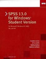Spss 13.0 For Windows Student Version di SPSS Inc. edito da Pearson Education Limited