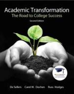 Academic Transformation di De Sellers, Carol W. Dochen, Russ Hodges edito da Pearson Education (us)