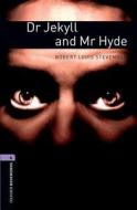 Oxford Bookworms Library: Dr. Jekyll and Mr. Hyde: Level 4: 1400-Word Vocabulary di Robert Louis Stevenson, Jennifer Bassett edito da OXFORD UNIV PR ESL