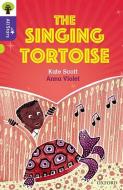Oxford Reading Tree All Stars: Oxford Level 11: The Singing Tortoise di Kate Scott edito da Oxford University Press