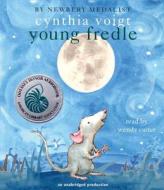 Young Fredle di Cynthia Voigt edito da Listening Library