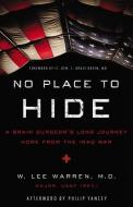 No Place to Hide di W. Lee Warren edito da Zondervan