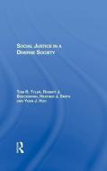 Social Justice In A Diverse Society di Tom Tyler, Robert J Boeckmann, Heather J Smith, Yuen J Huo edito da Taylor & Francis Ltd
