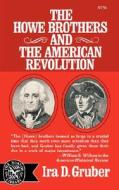 The Howe Brothers and the American Revolution di Gruber, Ira D. Gruber edito da W. W. Norton & Company