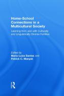 Home-School Connections in a Multicultural Society di Maria Luiza Dantas edito da Routledge