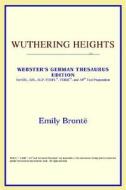 Wuthering Heights (webster's German Thesaurus Edition) di Icon Reference edito da Icon Health