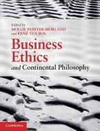 Business Ethics and Continental Philosophy edito da Cambridge University Press