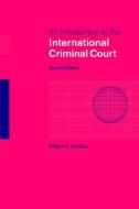 An Introduction to the International Criminal Court di William A. Schabas edito da Cambridge University Press