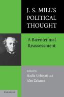 J.S. Mill's Political Thought edito da Cambridge University Press