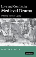 Love and Conflict in Medieval Drama di Lynette Muir edito da Cambridge University Press