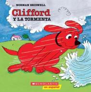 Clifford and the Big Storm (Cliffor D y La Tormenta) di Norman Bridwell edito da Scholastic en Espanol
