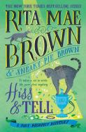 Hiss & Tell di Rita Mae Brown edito da BANTAM TRADE