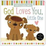 God Loves You Little One di Thomas Nelson edito da Thomas Nelson