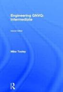 Engineering GNVQ: Intermediate, 2nd ed di Mike Tooley edito da Routledge