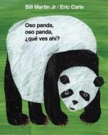 Oso Panda, Oso Panda, Que Ves Ahi? = Panda Bear, Panda Bear, What Do You See? di Bill Martin edito da Henry Holt & Company