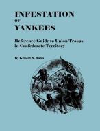Infestation of Yankees di Gilbert S. Bahn edito da Clearfield