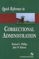 QUICK REFERENCE TO CORRECTION di John W. Roberts, Richard L. Phillips edito da Jones and Bartlett