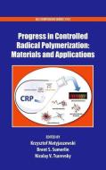Progress in Controlled Radical Polymerization: Materials and Applications di Krzysztof Matyjaszewski edito da OUP USA